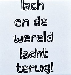 Lach en de wereld lacht terug